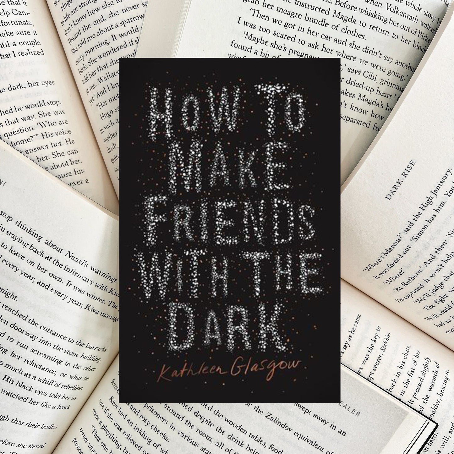 How to Make Friends with the Dark By Kathleen Glasgow (NEW)