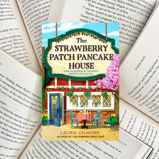 The Strawberry Patch Pancake House By Laurie Gilmore (NEW)